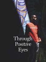 Through Positive Eyes