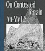 An-My Lê on Contested Terrain