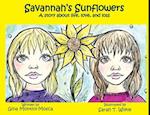 Savannah's Sunflowers: A story about life, love, and loss 