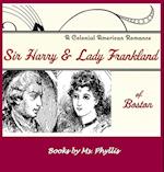 Sir Harry & Lady Frankland of Boston