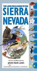 The Laws Field Guide to the Sierra Nevada