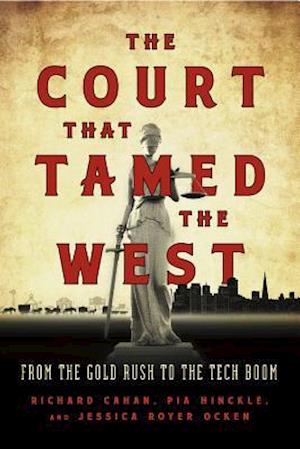 The Court That Tamed the West