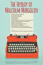 Heyday of Malcolm Margolin