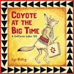 Coyote at the Big Time