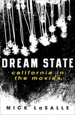 Dream State : California in the Movies