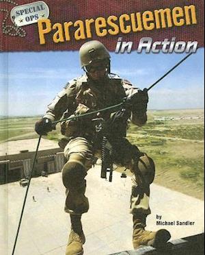 Pararescuemen in Action