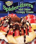 Spider-Tizers and Other Creepy Treats