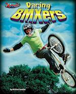 Daring BMXers