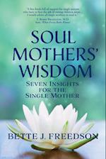 Soul Mothers' Wisdom