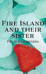 Fire Island and Their Sister 