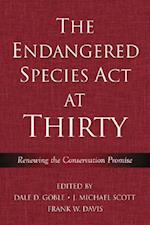 The Endangered Species Act at Thirty