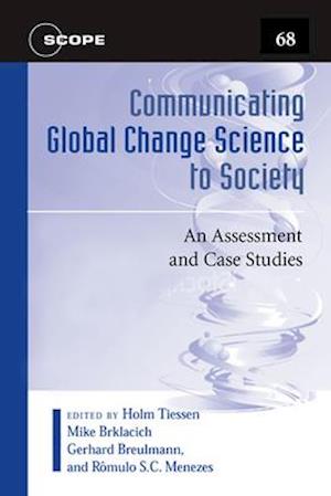 Communicating Global Change Science to Society