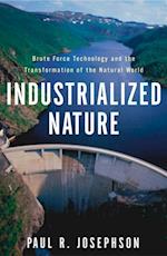 Industrialized Nature