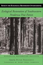 Ecological Restoration of Southwestern Ponderosa Pine Forests