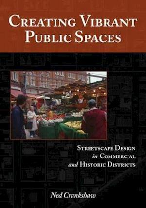 Creating Vibrant Public Spaces