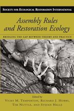 Assembly Rules and Restoration Ecology