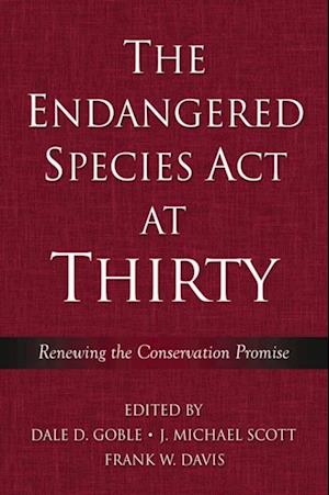 Endangered Species Act at Thirty