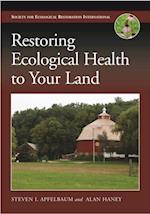 Restoring Ecological Health to Your Land