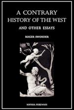 A Contrary History of the West, and Other Essays