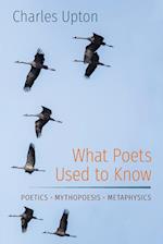 What Poets Used to Know