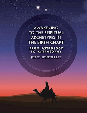 Awakening to the Spiritual Archetypes in the Birth Chart