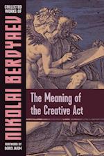The Meaning of the Creative Act