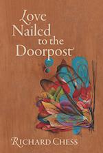 Love Nailed to the Doorpost 