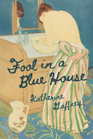 Fool in a Blue House