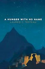 A Hunger With No Name