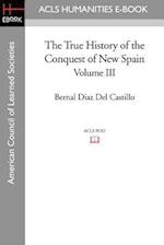 The True History of the Conquest of New Spain, Volume 3