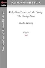 Finley Peter Dunne and Mr. Dooley