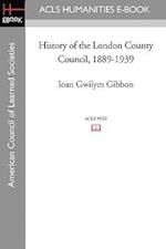 History of the London County Council, 1889-1939