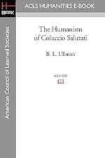 The Humanism of Coluccio Salutati