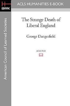 The Strange Death of Liberal England