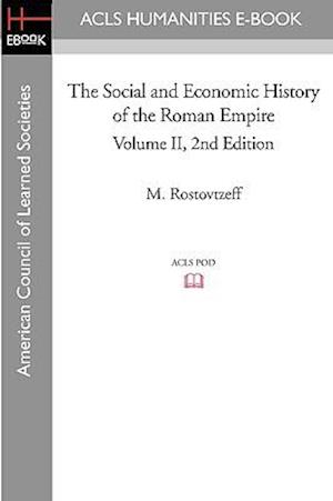 The Social and Economic History of the Roman Empire Volume II 2nd Edition