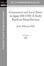 Government and Local Power in Japan 500-1700
