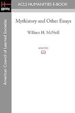 Mythistory and Other Essays
