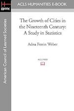 The Growth of Cities in the Nineteenth Century