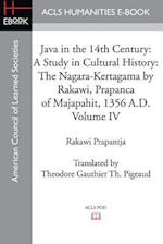 Java in the 14th Century: A Study in Cultural History The Nagara-Kertagama by Rakawi, Prapanca of Majapahit, 1356 A.D. 