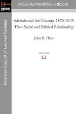 Adelaide and the Country, 1870-1917