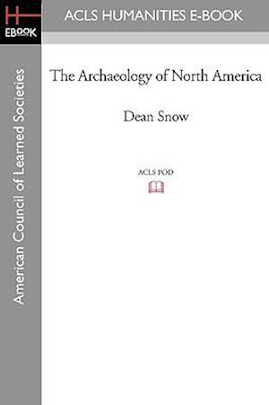 The Archaeology of North America