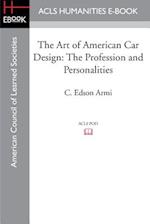 The Art of American Car Design: The Profession and Personalities 