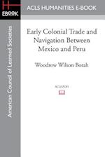 Early Colonial Trade and Navigation Between Mexico and Peru