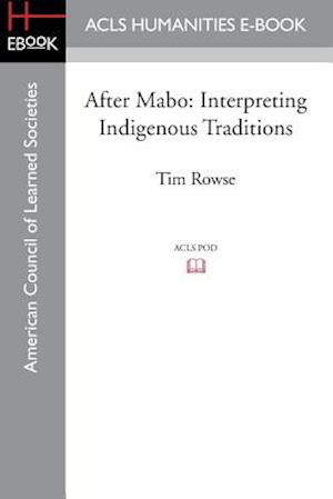 After Mabo: Interpreting Indigenous Traditions