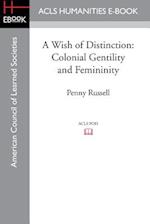 A Wish of Distinction: Colonial Gentility and Femininity 