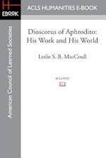 Dioscorus of Aphrodito: His Work and His World 