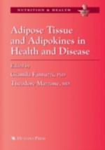 Adipose Tissue and Adipokines in Health and Disease