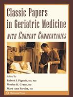 Classic Papers in Geriatric Medicine with Current Commentaries