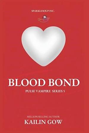 Blood Bond (PULSE, Book 5)