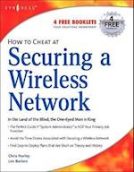 How to Cheat at Securing a Wireless Network